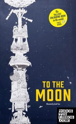 To the moon - The tallest colouring book in the world - Libro para colorear