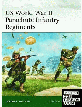 US WORLD WAR II PARACHUTE INFANTRY REGIMENTS