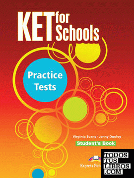 KET FOR SCHOOLS PRACTICE TESTS STUDENT'S BOOK INTERNATIONAL