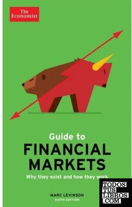 ECONOMIST GUIDE TO FINANCIAL MARKETS