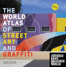 THE WORLD ATLAS OF STREET ART AND GRAFFITI