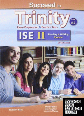 SUCCEED IN TRINITY ISE II-B2 READING AND WRITING