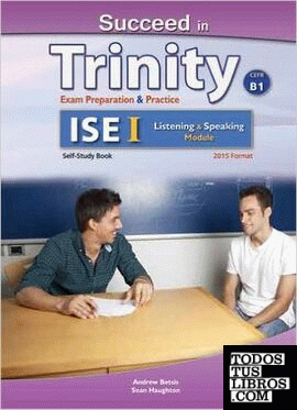 Succeed in trinity ise 1- b1 listening and speaking self study