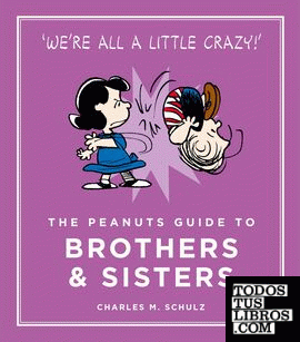 Peanuts guide to brothers and sisters, The
