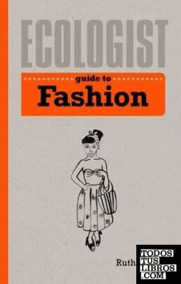 ECOLOGIST GUIDE TO FASHION