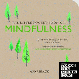 THE LITTLE POCKET BOOK OF MINDFULNESS
