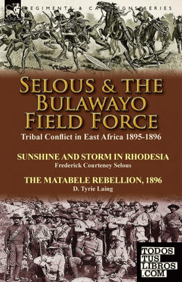 Selous & the Bulawayo Field Force