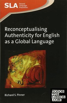 Reconceptualising Authenticity for English as a Global Language