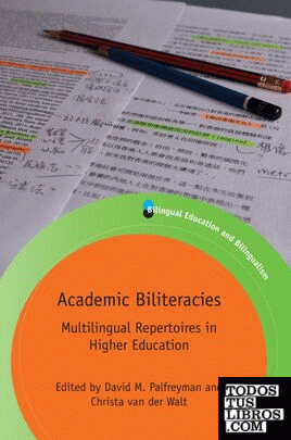 Academic biliteracies Multilingual repertoires in higher education