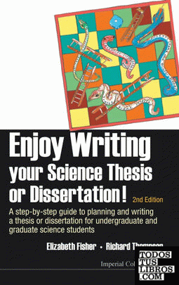 Enjoy Writing Your Science Thesis or Dissertation!