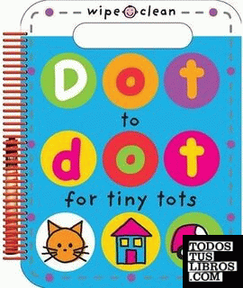 Wipe Clean Dot to Dot for Tiny Tots