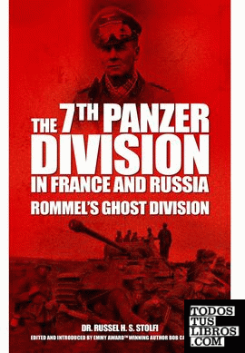 THE 7TH PANZER DIVISION IN FRANCE AND RUSSIA