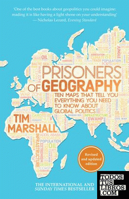 Prisoners of geography