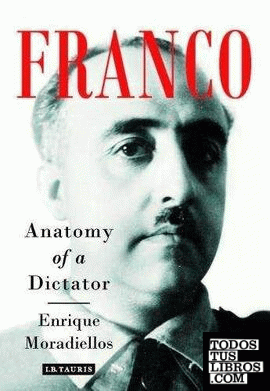 Franco, anatomy of a Dictator