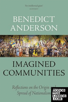 Imagined Communities: Reflections on the Origin and Spread of Nationalism