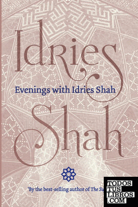 Evenings with Idries Shah