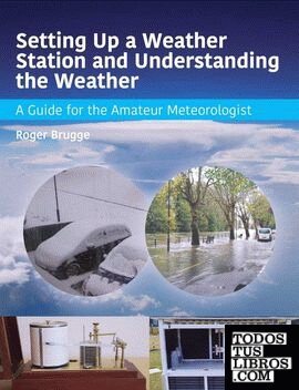 SETTING UP A WEATHER STATION AND UNDERSTANDING THE WEATHER