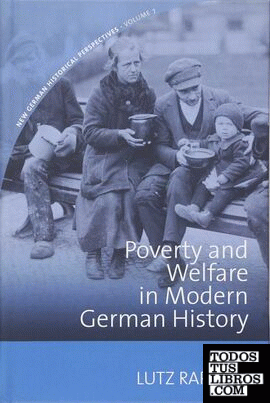 POVERTY AND WELFARE IN MODERN GERMAN HISTORY