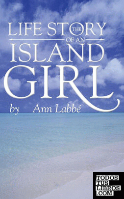 The Life Story of an Island Girl