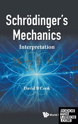 Schrödinger's Mechanics