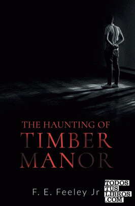 The Haunting of Timber Manor