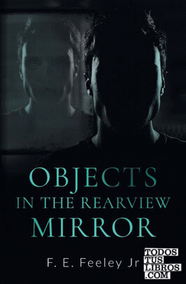 Objects in the Rearview Mirror