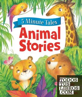 5 Minute Tales: Animal Stories