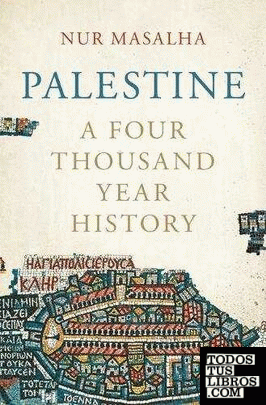 Palestine : A Four Thousand Year History