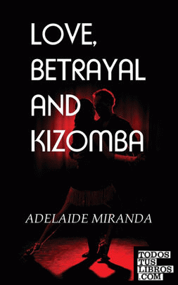 Love, Betrayal and Kizomba