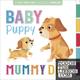 Baby Puppy, Mummy Dog