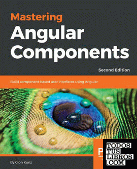 Mastering Angular Components