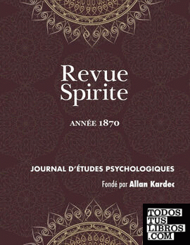 REVUE SPIRITE (ANNÉE 1870)