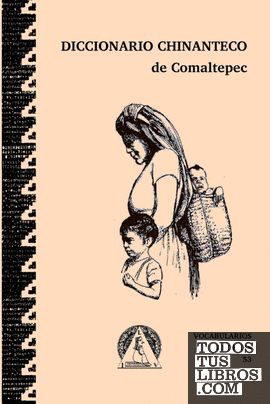 Diccionario chinanteco de Santagio Comaltepec, Ixtlán de Juárez, Oaxaca