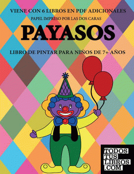 Libro De Pintar Para Niños De 7+ Años (Payasos) de Isabella Martinez  978-1-80014-619-8