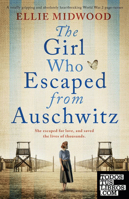 The Girl Who Escaped from Auschwitz
