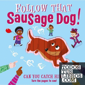 Follow That Sausage Dog!