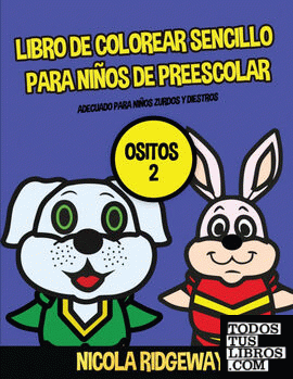 Libro de colorear sencillo para niños de preescolar (Ositos 2)
