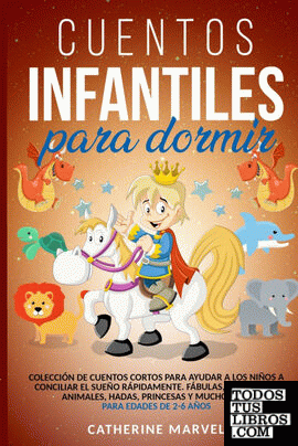 CUENTOS INFANTILES PARA DORMIR de Catherine Marvel 978-1-80111-626-8