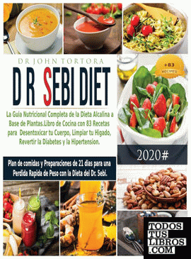 Dr. Dieta Sebi de Dr John Tortora 978-1-80123-439-9