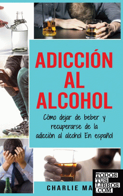 Adicción Al Alcohol