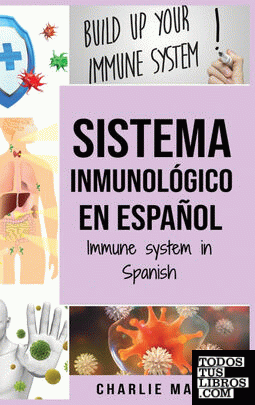 Sistema Inmunológico En Español; Immune System In Spanish