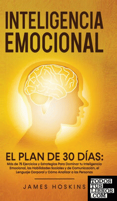 Inteligencia Emocional - El Plan de 30 Días