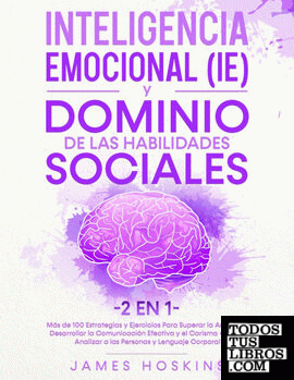 Inteligencia Emocional (IE) y Dominio De Las Habilidades Sociales (2 En 1)