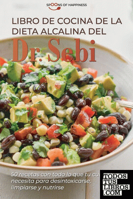Libro de cocina de la dieta alcalina del Dr. Sebi
