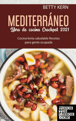Libro de cocina Mediterránea para Crockpot 2021