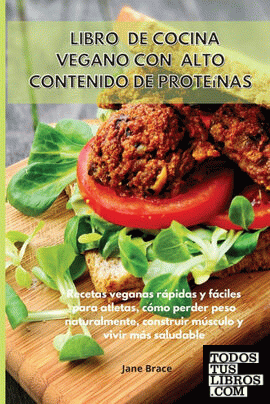 Libro de cocina vegano con alto contenido de proteínas  Recetas veganas rápidas