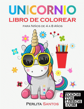 Unicornio Libro de Colorear para Niños de 4 a 8 Años: Dibujos Para