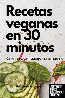 Recetas veganas en 30 minutos