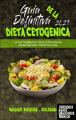 Guía Definitiva De La Dieta Cetogénica 2021