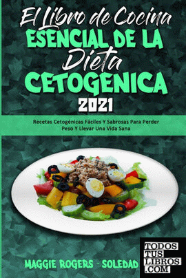 El Libro De Cocina Esencial De La Dieta Cetogénica 2021